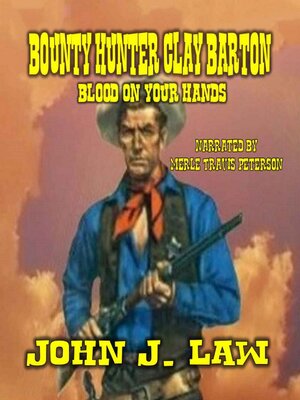 cover image of Bounty Hunter Clay Barton Blood On Your Hands